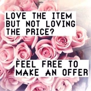 I’m open to all reasonable offers!